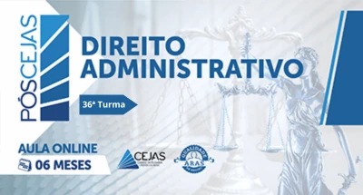 PÓS-GRADUAÇÃO em DIREITO ADMINISTRATIVO - 36ª TURMA - 06 MESES - ONLINE