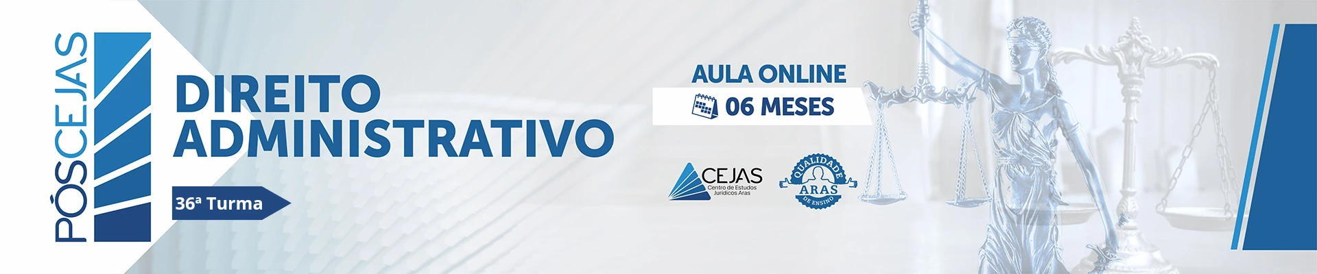 PÓS-GRADUAÇÃO em DIREITO ADMINISTRATIVO - 36ª TURMA - 06 MESES - ONLINE