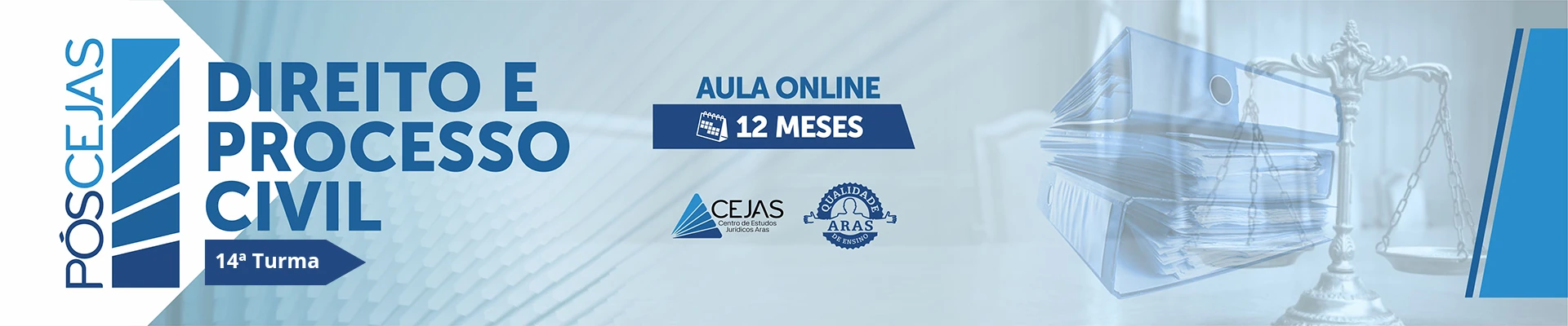 PÓS-GRADUAÇÃO em DIREITO CIVIL e PROCESSO CIVIL - 14ª TURMA - 12 MESES - ONLINE