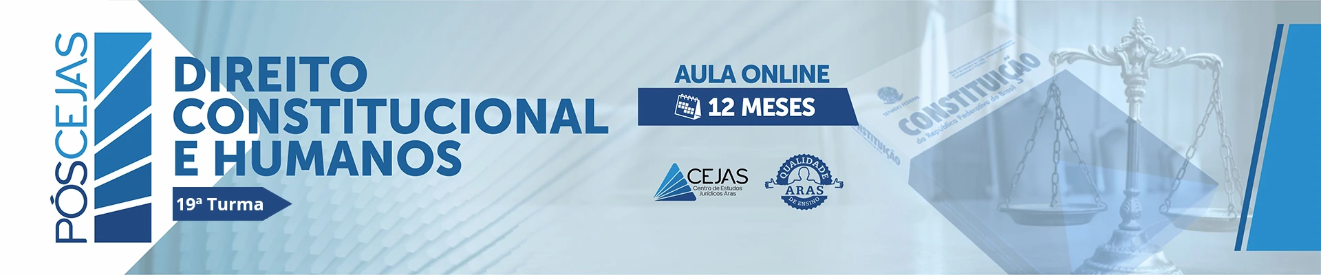 PÓS-GRADUAÇÃO em DIREITO CONSTITUCIONAL E HUMANOS - 19ª TURMA - 12 MESES - ONLINE