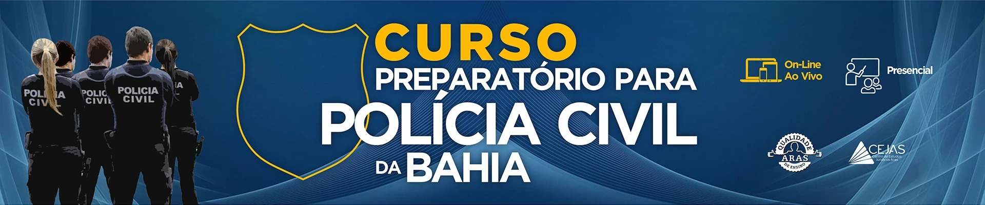 Concurso Polícia Civil da Bahia - Delegado, Investigador e Escrivão - On-line